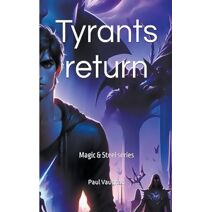 Tyrants return (Magic & Steel)