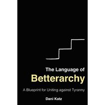 Language of Betterarchy