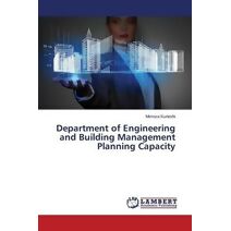 Department of Engineering and Building Management Planning Capacity