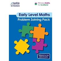 Early Level Problem Solving Pack (Primary Maths for Scotland)