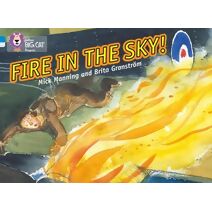 Fire in the Sky (Collins Big Cat Progress)