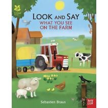 National Trust: Look and Say What You See on the Farm (National Trust: Look and Say)