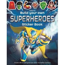 Build Your Own Superheroes Sticker Book (Build Your Own Sticker Book)