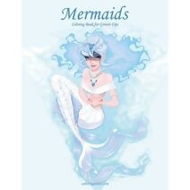 Mermaids Coloring Book for Grown-Ups 1 (Mermaids)