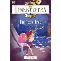 Timekeepers: The Tesla Trap (Timekeepers)