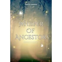 Whispers of the Ancestors