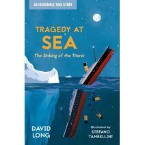 Tragedy at Sea (Incredible True Stories)