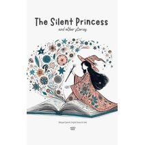 Silent Princess and Other Stories