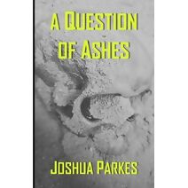 Question of Ashes (Reprobate)