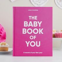 Baby Book of You: A record of your first year