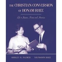 Christian Conversion of Honam Rhee