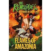 Renegades Flames of Amazonia (DK Renegades)