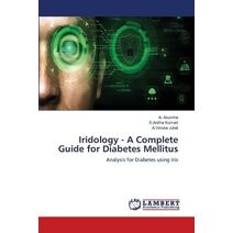Iridology - A Complete Guide for Diabetes Mellitus