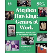 Science Museum Stephen Hawking Genius at Work (Science Museum)