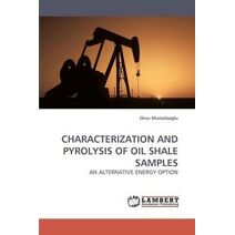 Characterization and Pyrolysis of Oil Shale Samples