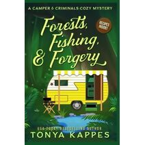 Forests, Fishing, & Forgery (Camper & Criminals Cozy Mystery)