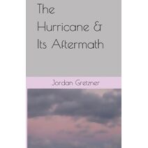 Hurricane & Its Aftermath