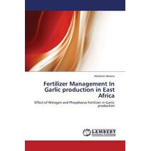 Fertilizer Management In Garlic production in East Africa