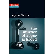 Murder of Roger Ackroyd (Collins Agatha Christie ELT Readers)