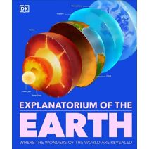 Explanatorium of the Earth (DK Explanatorium)