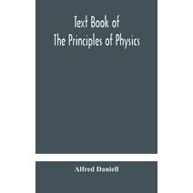 Text book of the principles of physics