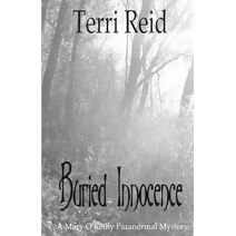 Buried Innocence - A Mary O'Reilly Paranormal Mystery - Book Thirteen (Mary O'Reilly)
