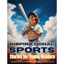 Inspirational Sports Stories for Young Readers (Sports)