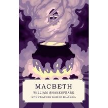 Macbeth (Canon Classics Worldview Edition) (Canon Classics)