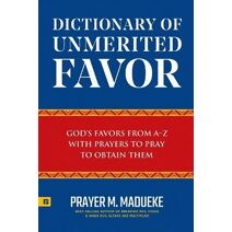 Dictionary of Unmerited Favor