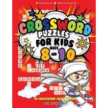 Crossword Puzzles for Kids Ages 8-10 (Crossword and Word Search Puzzle Books for Kids)