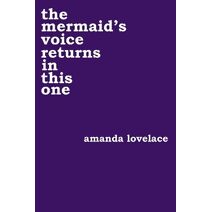 mermaid's voice returns in this one