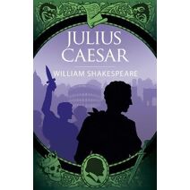 Julius Caesar (Arcturus Shakespeare Editions)