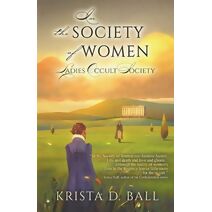 In the Society of Women (Ladies Occult Society)