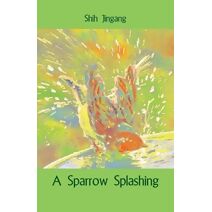 Sparrow Splashing