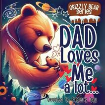 Dad Loves Me a lot (Bears' Stories)