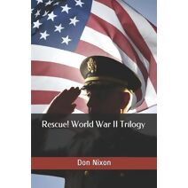 Rescue! World War II Trilogy