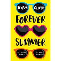 Forever Summer (Chelsea High Series)