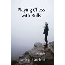Playing Chess with Bulls