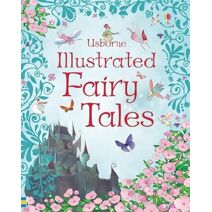 Illustrated Fairy Tales (Illustrated Story Collections)