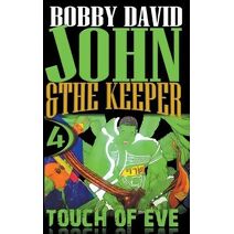 Touch of Eve (John and the Keeper)
