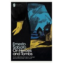 On Heroes and Tombs (Penguin Modern Classics)