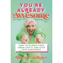 You're Already Awesome