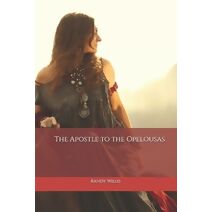 Apostle to the Opelousas (Revised and Expanded Edition 2019)