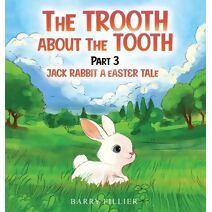 Trooth About The Tooth Part 3