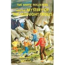 Happy Hollisters and the Mystery of the Midnight Trolls