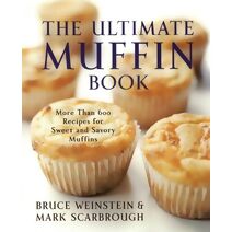 Ultimate Muffin Book (Ultimate Cookbooks)