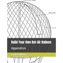 Build Your Own Hot-Air Balloon (Build Your Own Hot-Air Balloon)