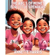 ABC's of Money for Little Spenders