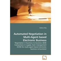 Automated Negotiation in Multi-Agent based Electronic Business