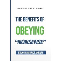 Benefits of Obeying 'Nonsense'